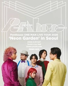 Penthouse ONE MAN LIVE TOUR 2026 「Neon Garden」 in Seoul 포스터